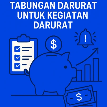 Membuat Rencana Tabungan Darurat untuk Kegiatan Darurat